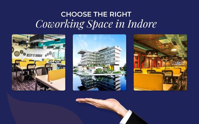 
How to Choose the Right Coworking Space for Your Team in Indore
